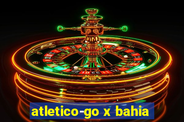 atletico-go x bahia