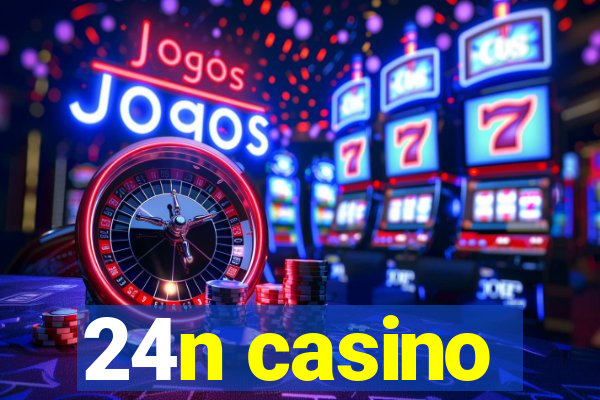 24n casino