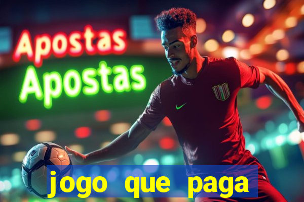 jogo que paga dinheiro na hora