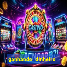 ganhando dinheiro com jogo