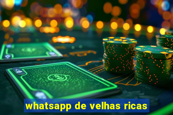 whatsapp de velhas ricas