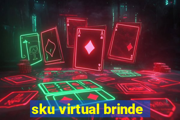 sku virtual brinde