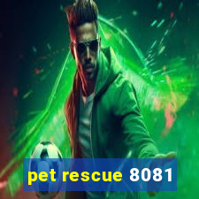 pet rescue 8081