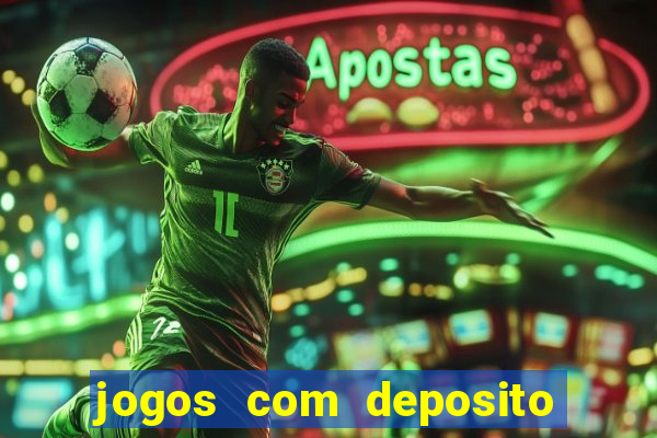 jogos com deposito de 5