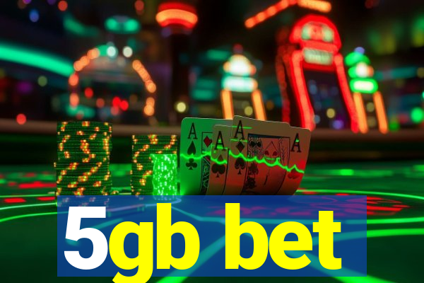 5gb bet