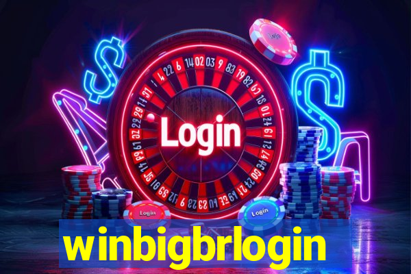 winbigbrlogin