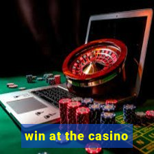 win at the casino