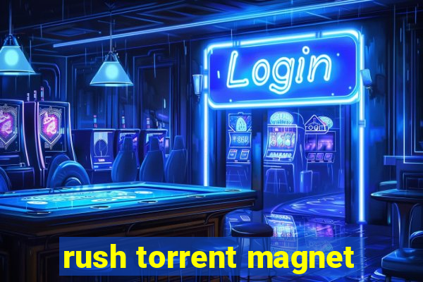 rush torrent magnet