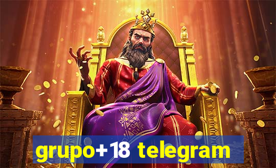 grupo+18 telegram