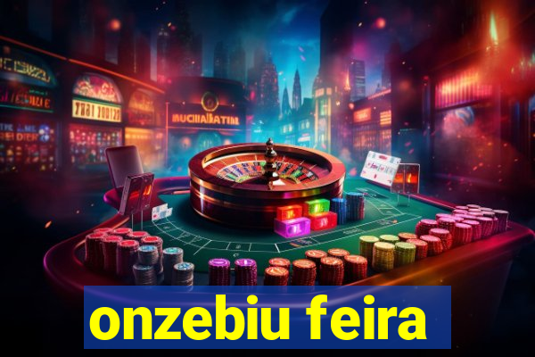 onzebiu feira