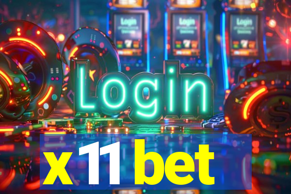 x11 bet