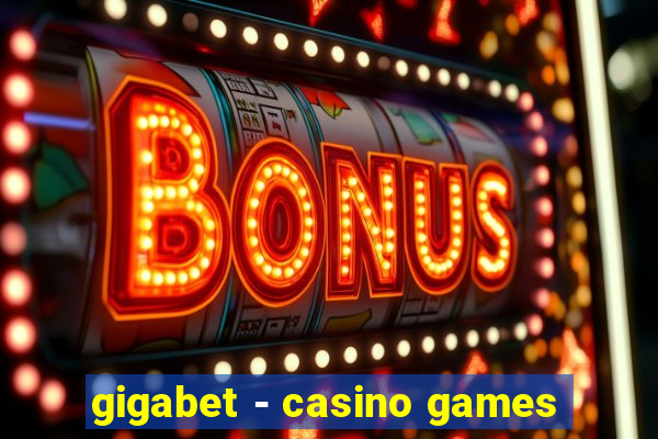 gigabet - casino games