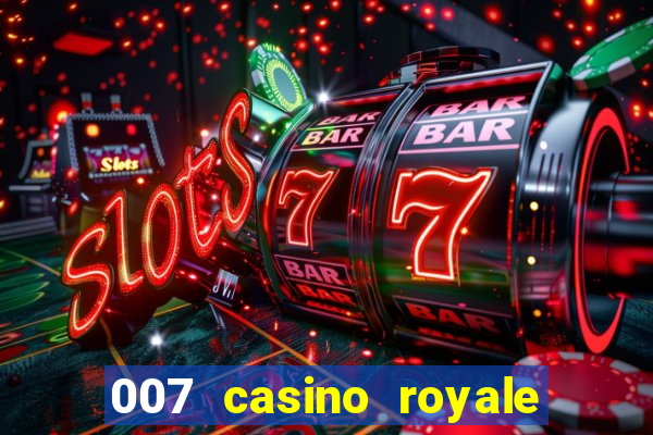 007 casino royale assitir online gdrive