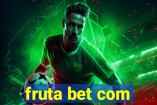 fruta bet com