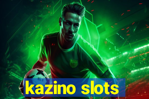 kazino slots