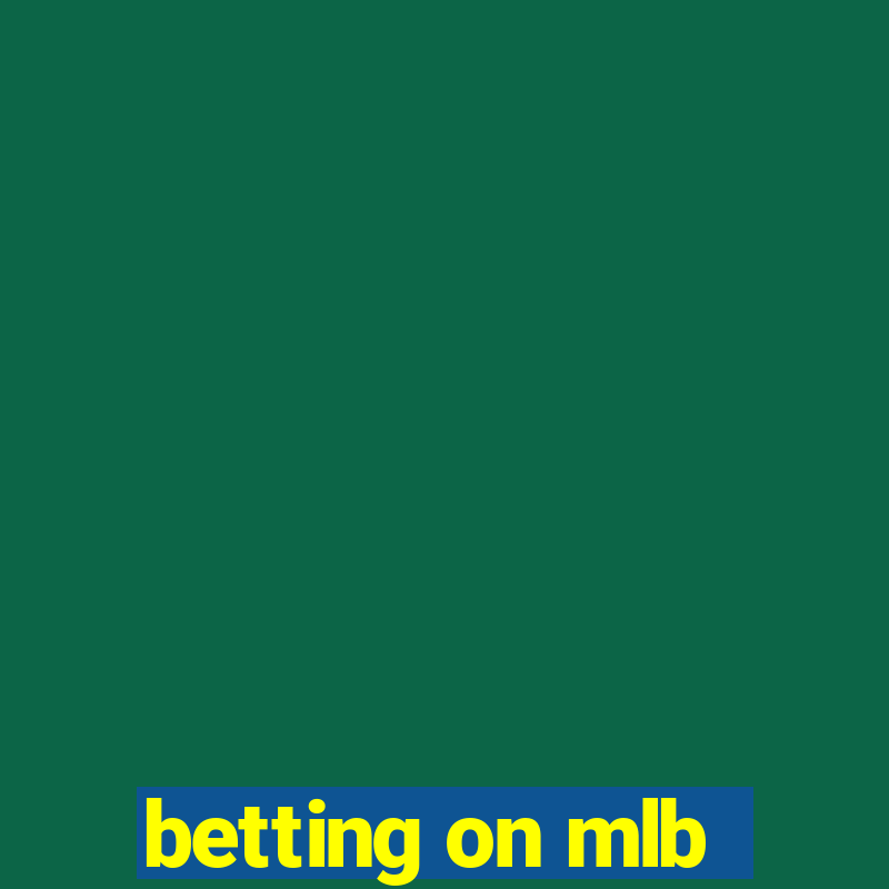 betting on mlb