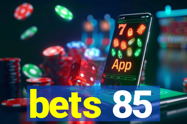 bets 85