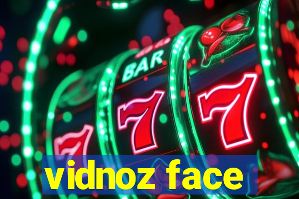 vidnoz face