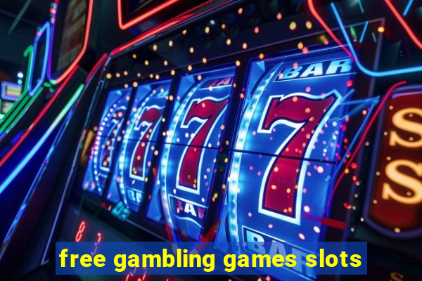 free gambling games slots