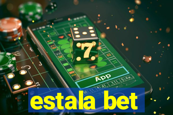 estala bet