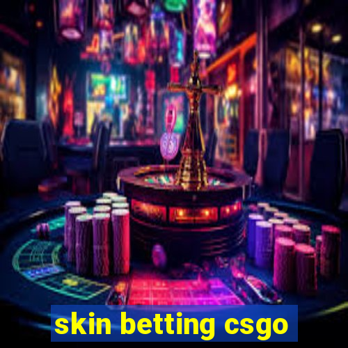 skin betting csgo