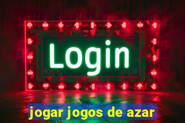 jogar jogos de azar