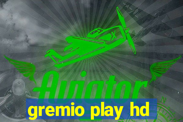 gremio play hd