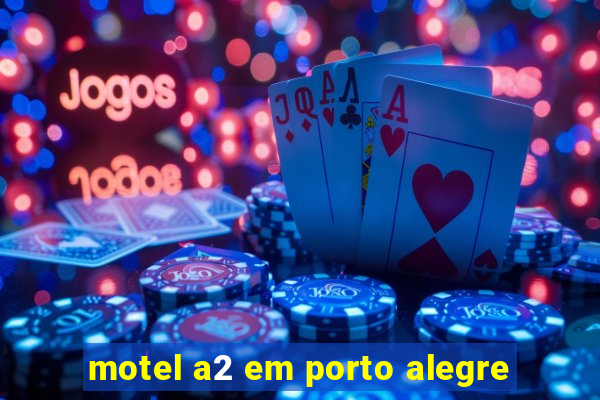 motel a2 em porto alegre