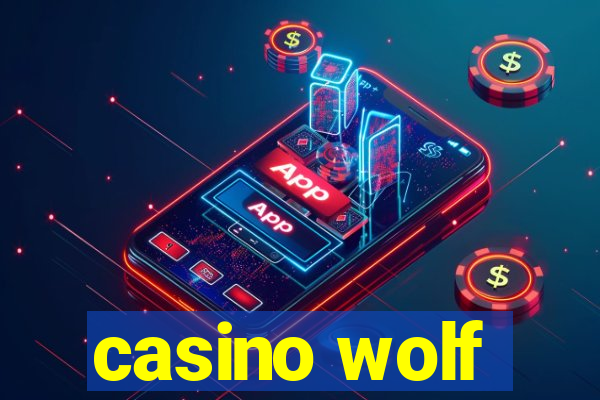 casino wolf