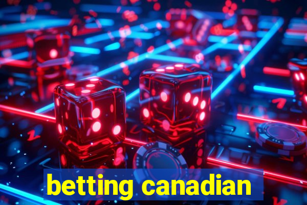 betting canadian