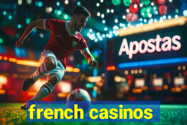 french casinos