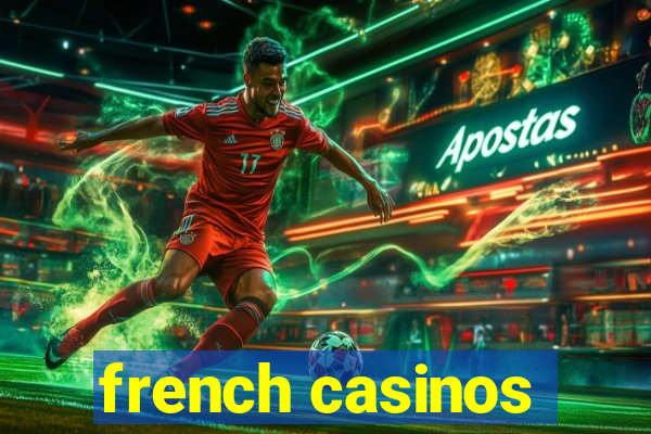 french casinos