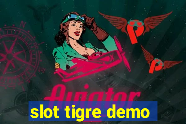 slot tigre demo