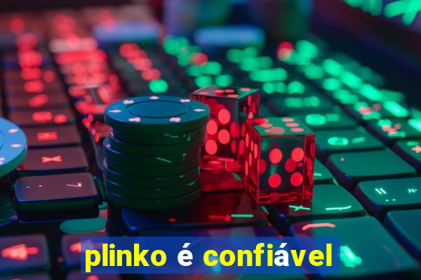 plinko é confiável