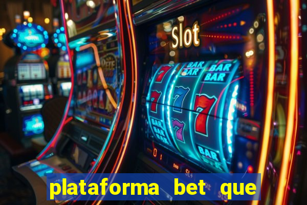 plataforma bet que paga ao se cadastrar