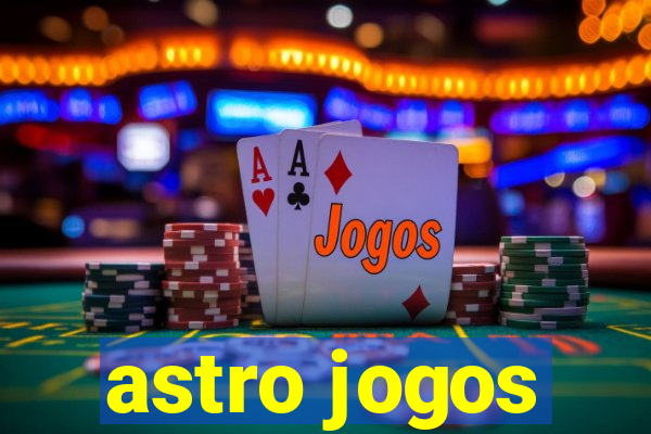 astro jogos