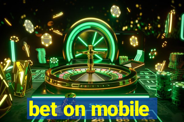 bet on mobile