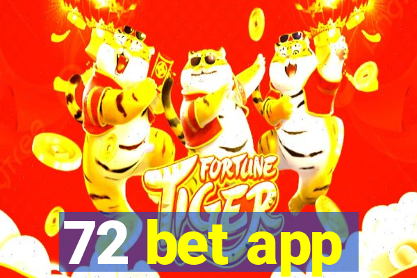 72 bet app