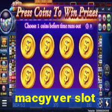 macgyver slot