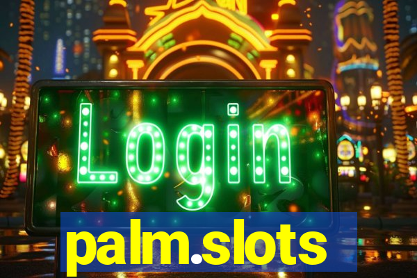 palm.slots