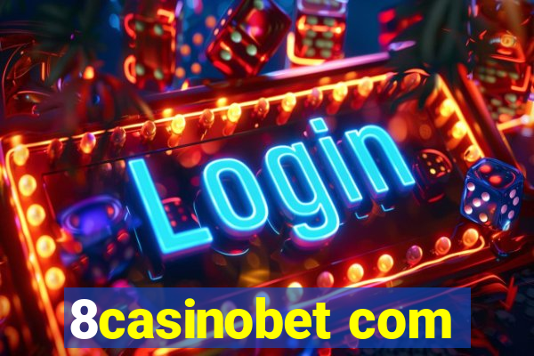 8casinobet com