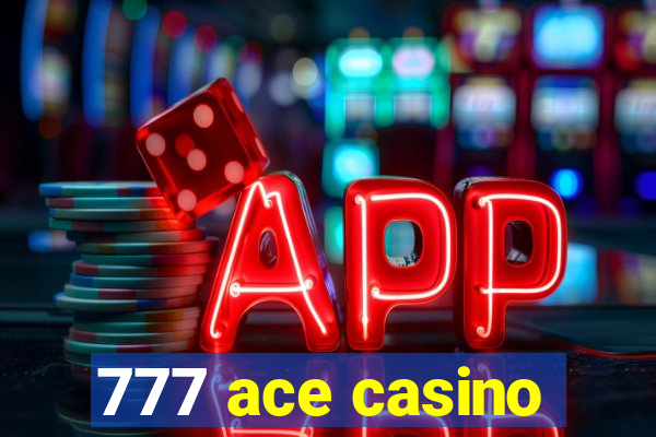 777 ace casino