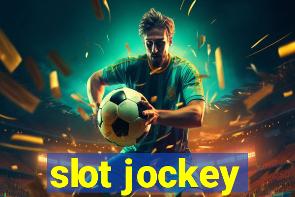 slot jockey