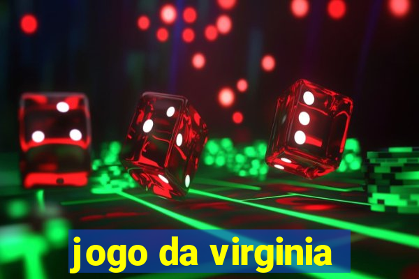 jogo da virginia