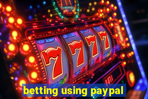 betting using paypal