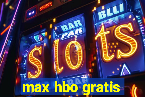 max hbo gratis