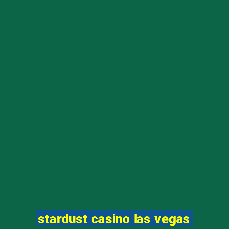 stardust casino las vegas