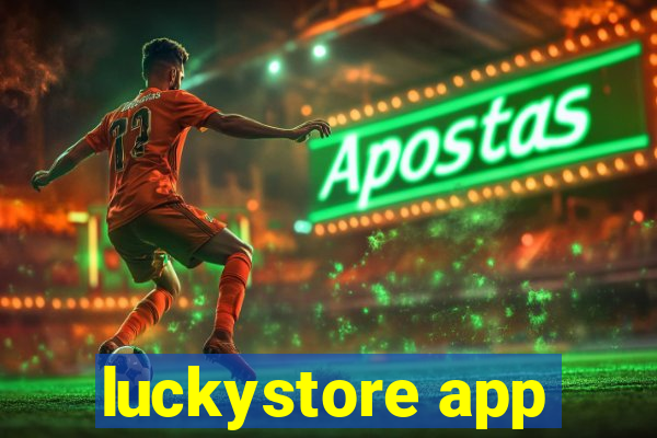 luckystore app