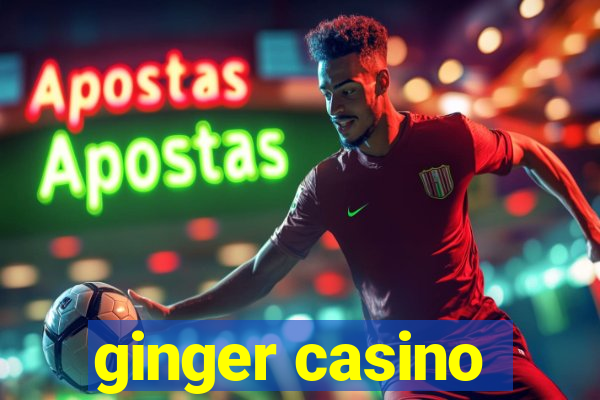 ginger casino