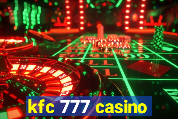 kfc 777 casino